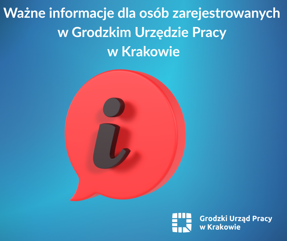 Zdjęcie artykułu Ważne informacje dla osób zarejestrowanych w Grodzkim Urzędzie Pracy w Krakowie