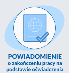 Powiadomienie o zakończeniu pracy cudzoziemca na podstawie oświadczenia