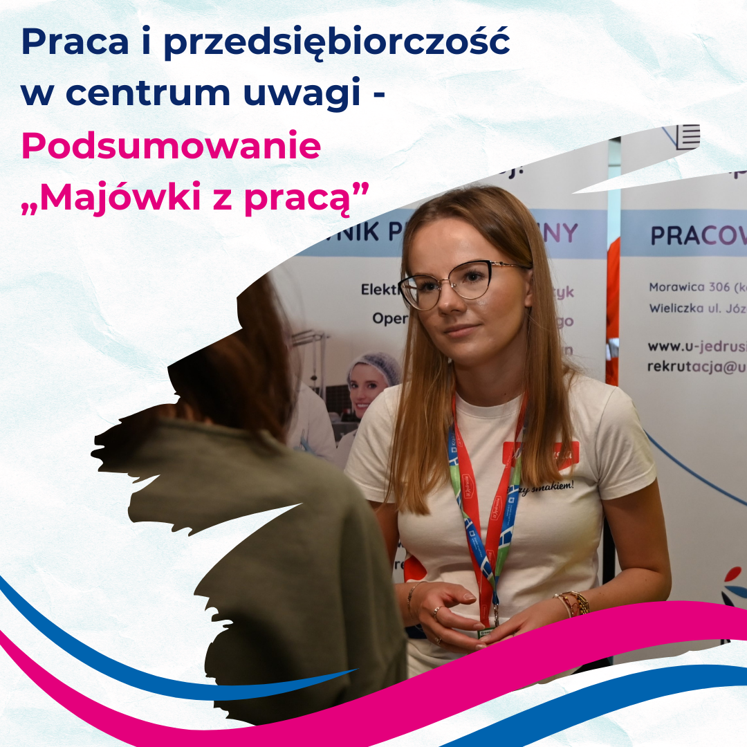 Zdjęcie artykułu Praca i przedsiębiorczość w centrum uwagi – podsumowanie „Majówki z pracą”